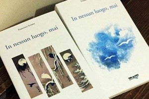 “In nessun luogo, mai”, in libreria il nuovo romanzo di Francesco Scrima