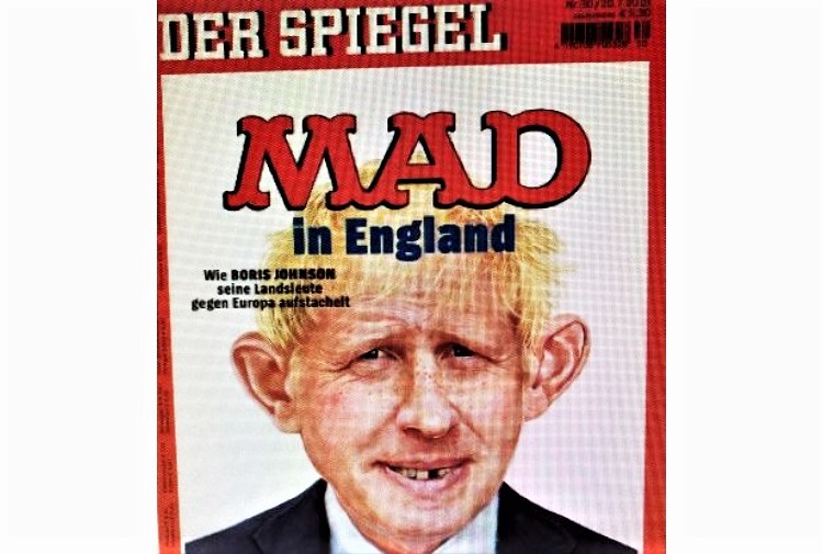 Copertina Der Spiegel schernisce “mad” Johnson. BBC: PM irrita Ue