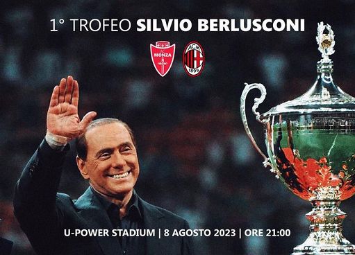 Milan e Monza lanciano il primo trofeo Silvio Berlusconi